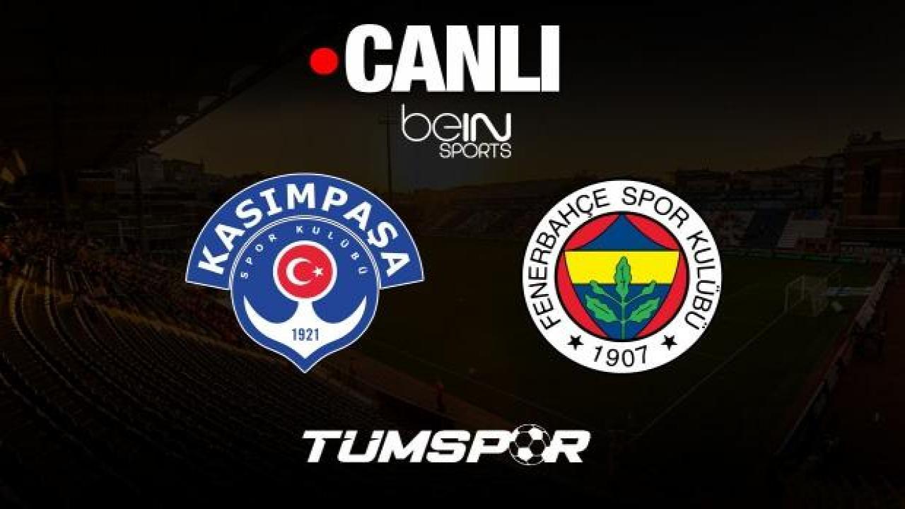 Kasımpaşa Fenerbahçe maçı canlı izle | Süper Lig beIN Sports HD1 internet yayını seyret