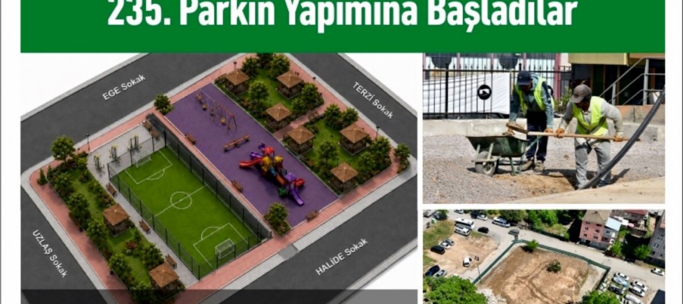 235. Parkın Yapımına Başladılar