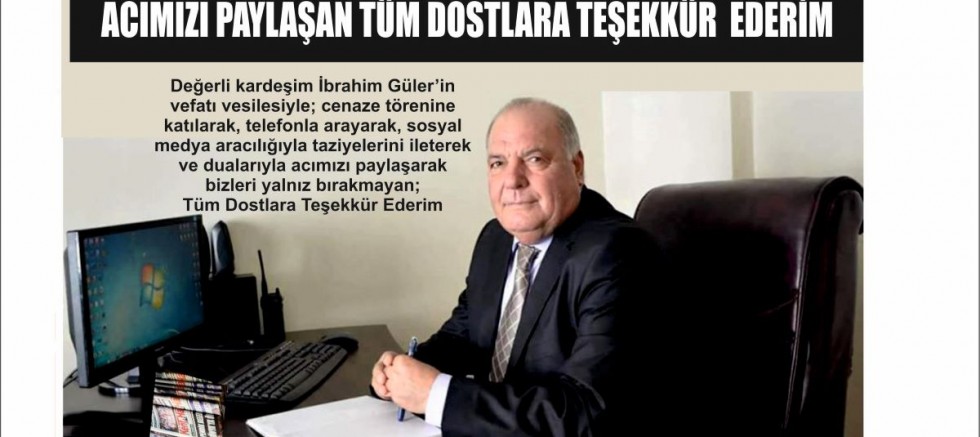 ACIMIZI PAYLAŞAN TÜM DOSTLARA TEŞEKKÜR  EDERİM