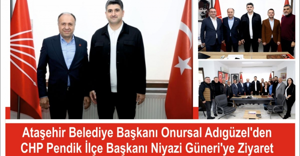 Ataşehir Belediye Başkanı Onursal Adıgüzel, CHP Pendik İlçe Başkanlığı’na anlamlı bir ziyarette bulundu.​