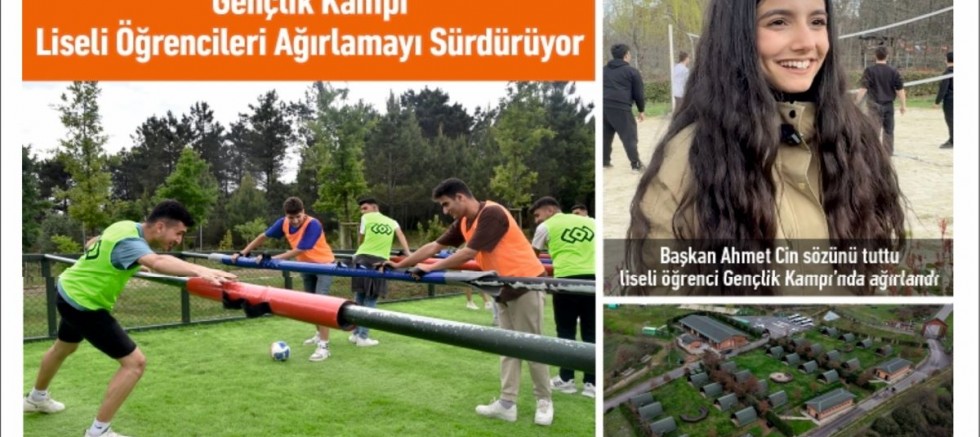 Başkan Ahmet Cin sözünü tuttu, liseli öğrenci Gençlik Kampı’nda ağırlandı