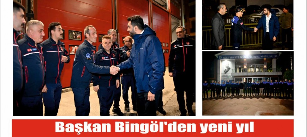 Başkan Bingöl'den yeni yıl öncesi saha ekipleri ziyareti