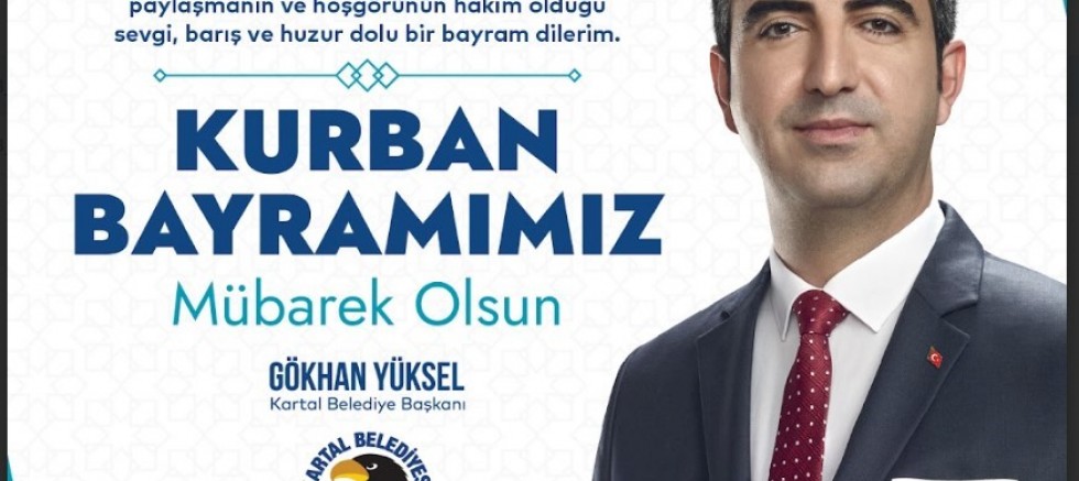 Başkan Gökhan Yüksel’den Kurban Bayramı Mesajı