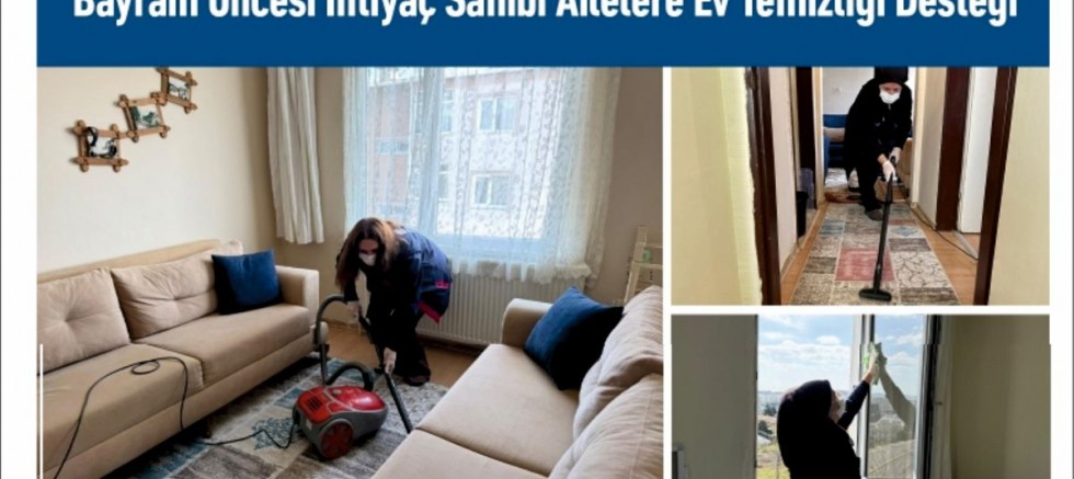 Bayram Öncesi İhtiyaç Sahibi Ailelere Ev Temizliği Desteği