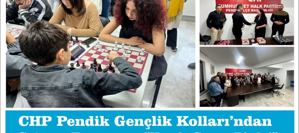 CHP Pendik Gençlik Kolları’ndan Satranç Turnuvası: “Hamle Sırası Bizde!”