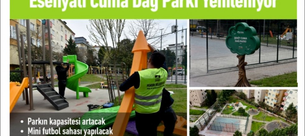 Esenyalı Cuma Dağ Parkı Yenileniyor