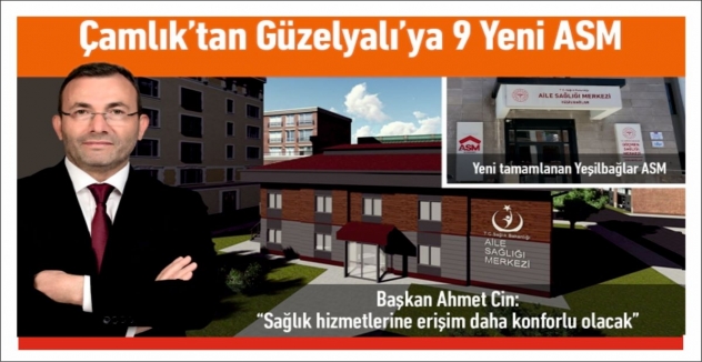 Çamlık’tan Güzelyalı’ya 9 Yeni ASM
