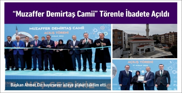 “Muzaffer Demirtaş Camii” Törenle İbadete Açıldı