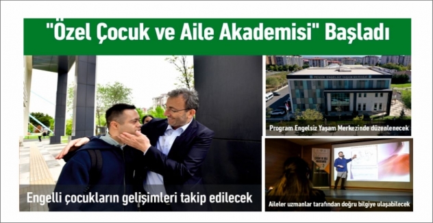 Özel Çocuk ve Aile Akademisi Başladı
