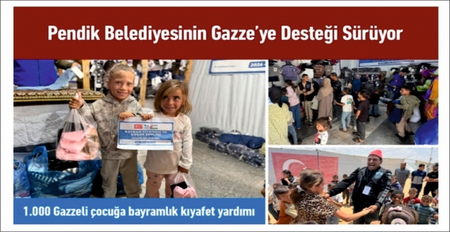 Pendik Belediyesinin Gazze’ye Desteği Sürüyor