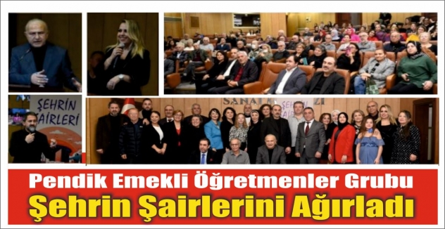 Pendik Emekli Öğretmenler Grubu Şehrin Şairlerini Ağırladı