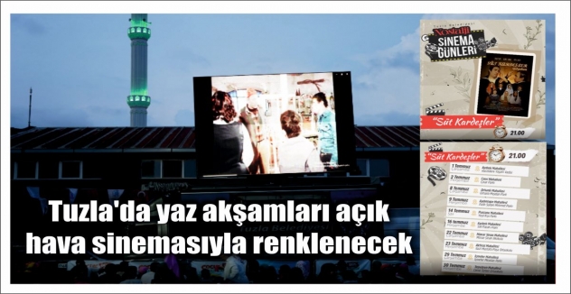 Tuzla'da yaz akşamları açık hava sinemasıyla renklenecek