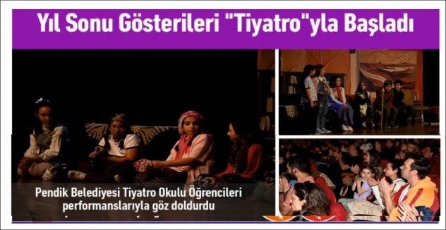 “Yıl Sonu Gösterileri” tiyatroyla başladı