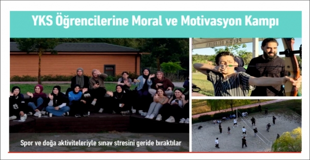 YKS Öğrencilerine Moral ve Motivasyon Kampı