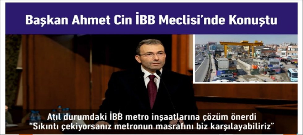 Başkan Ahmet Cin İBB Meclisi’nde Konuştu