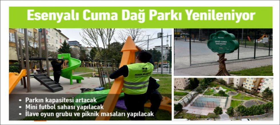 Esenyalı Cuma Dağ Parkı Yenileniyor