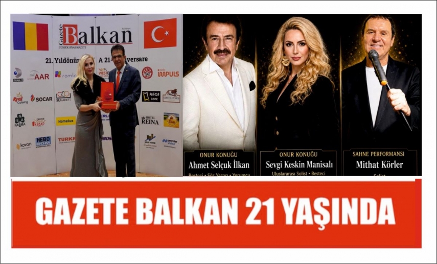 Gazete Balkan Romanya’da 21. Yılını Görkemli Bir Geceyle Kutladı
