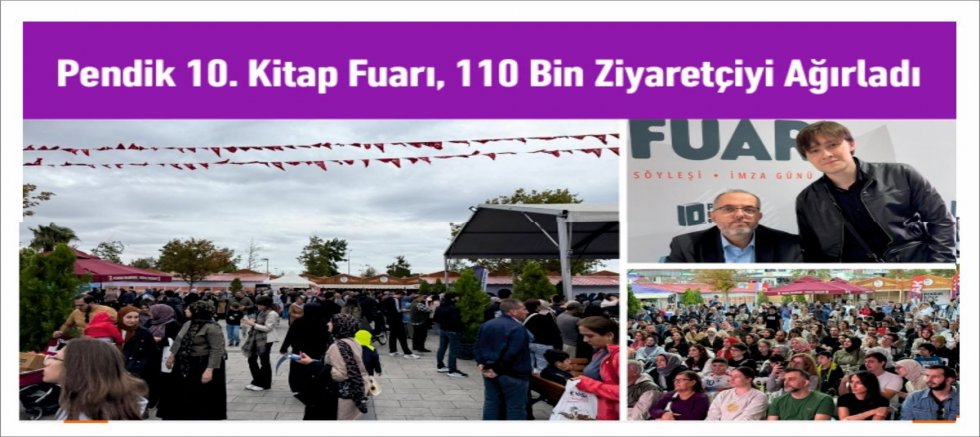 Pendik 10. Kitap Fuarı, 110 Bin Ziyaretçiyi Ağırladı