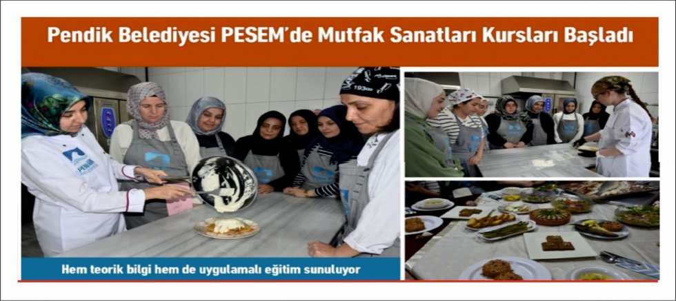 Pendik Belediyesi PESEM’de Mutfak Sanatları Kursları Başladı
