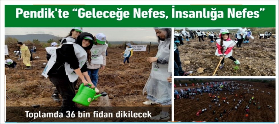 Pendik'te “Geleceğe Nefes, İnsanlığa Nefes”