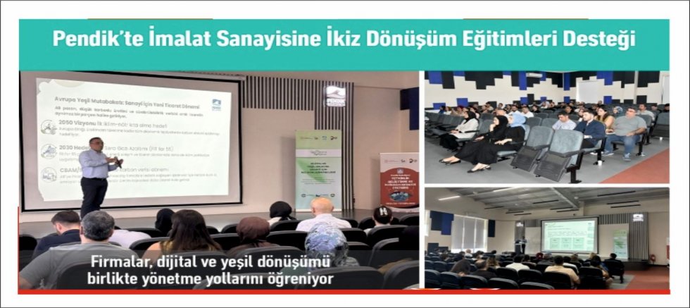 Pendik’te İmalat Sanayisine İkiz Dönüşüm Eğitimleri Desteği