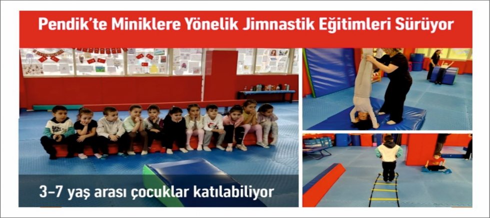 Pendik’te Miniklere Yönelik Jimnastik Eğitimleri Sürüyor