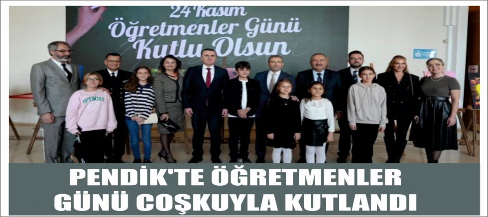 PENDİK'TE ÖĞRETMENLER GÜNÜ COŞKUYLA KUTLANDI