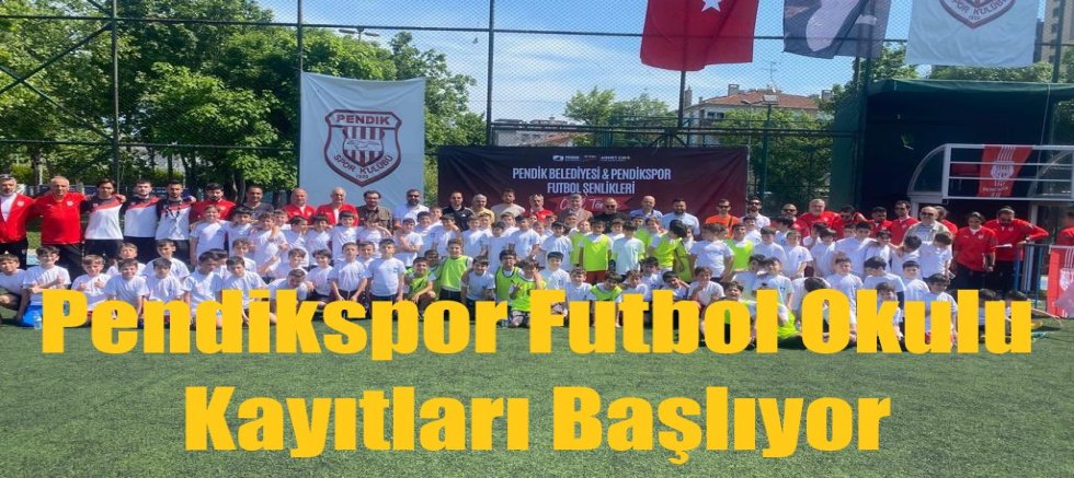 Pendikspor Futbol Okulu Kayıtları Başlıyor