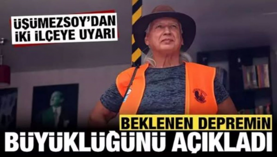 Prof. Dr. Şener Üşümezsoy iki ilçeyi uyardı: Beklenen depremin büyüklüğünü söyledi!