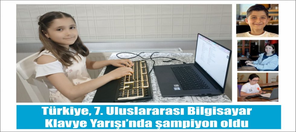 Türkiye, 7. Uluslararası Bilgisayar Klavye Yarışı’nda şampiyon oldu