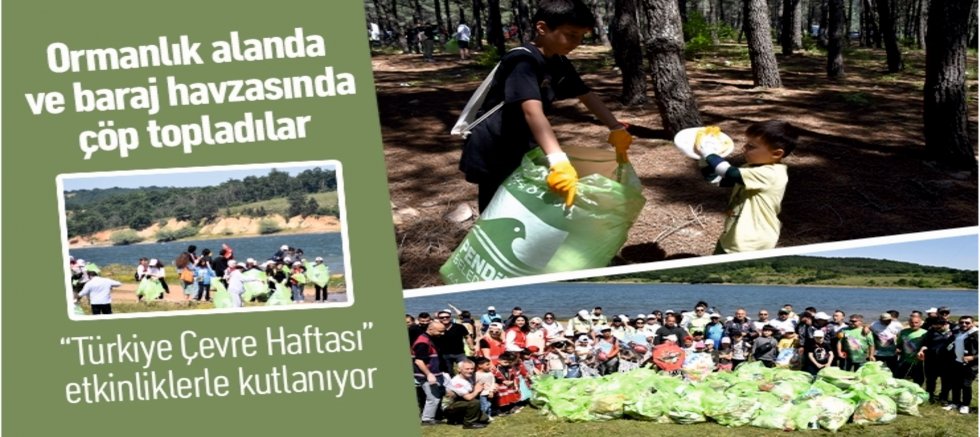 Türkiye Çevre Haftası münasebetiyle Aydos Ormanı ve Ömerli Barajı’nda çöp topladılar