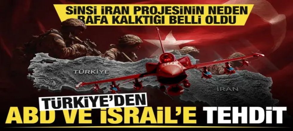 Türkiye'den ABD ve İsrail'e tehdit... Sinsi İran projesi böyle rafa kalkmış!