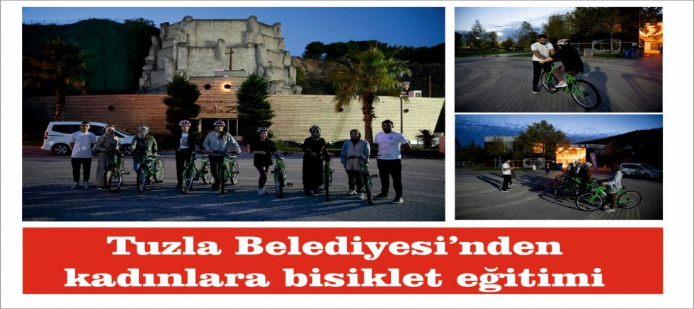 Tuzla Belediyesi’nden kadınlara bisiklet eğitimi