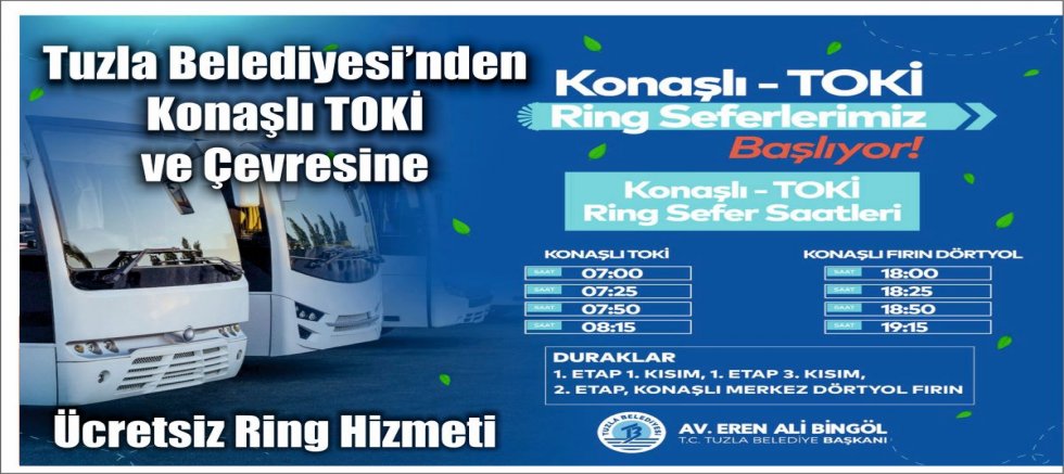 Tuzla Belediyesi’nden Konaşlı TOKİ ve çevresine ücretsiz ring hizmeti