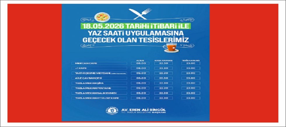 Tuzla Belediyesi Tesisleri Yaz Saati Uygulamasına Geçti