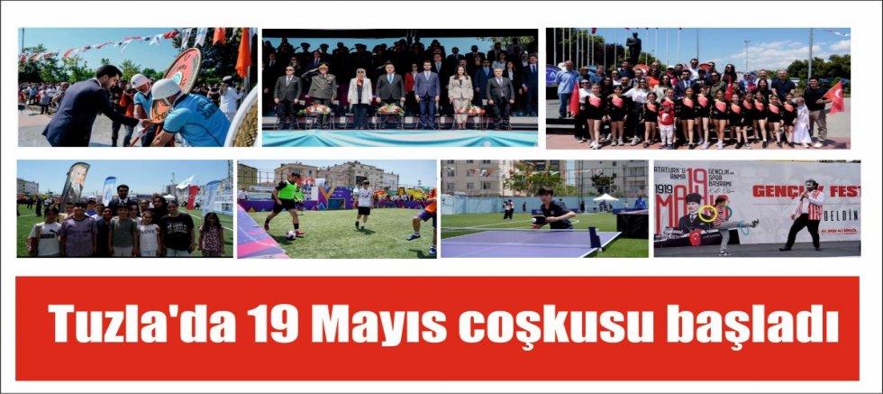 Tuzla’da 19 Mayıs coşkusu başladı