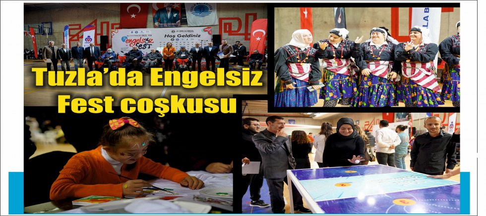 Tuzla’da Engelsiz Fest coşkusu