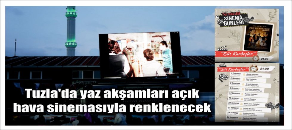 Tuzla'da yaz akşamları açık hava sinemasıyla renklenecek