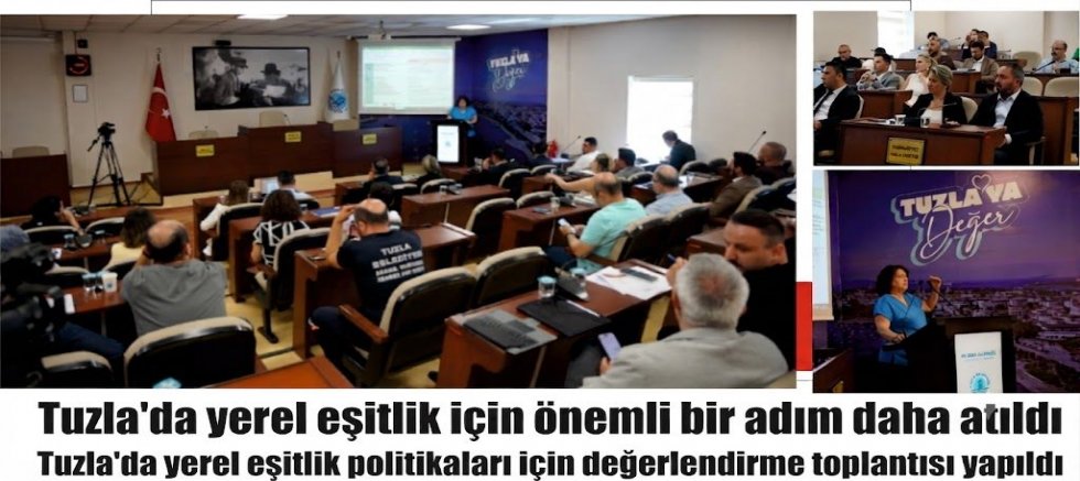 Tuzla'da yerel eşitlik için önemli bir adım daha atıldı