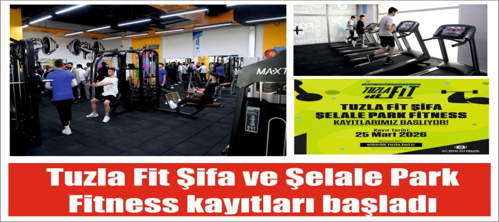 Tuzla Fit Şifa ve Şelale Park Fitness kayıtları başladı