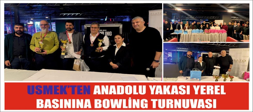 USMEK’TEN ANADOLU YAKASI YEREL BASININA BOWLİNG TURNUVASI