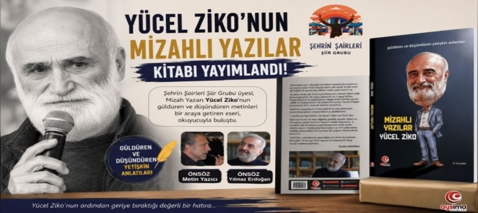 Yücel Ziko’nun ‘Mizahlı Yazılar’ Kitabı Yayımlandı