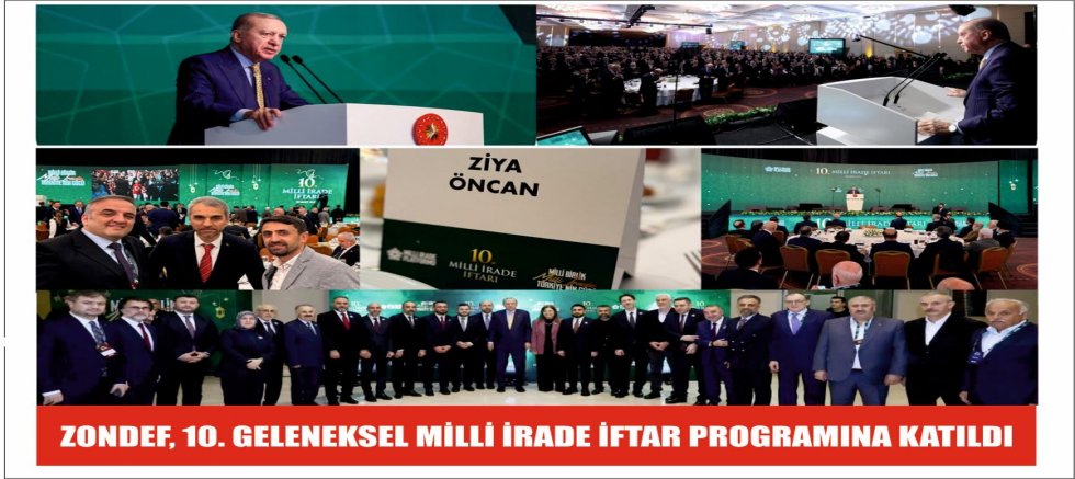 ZONDEF, 10. GELENEKSEL MİLLİ İRADE İFTAR PROGRAMINA KATILDI