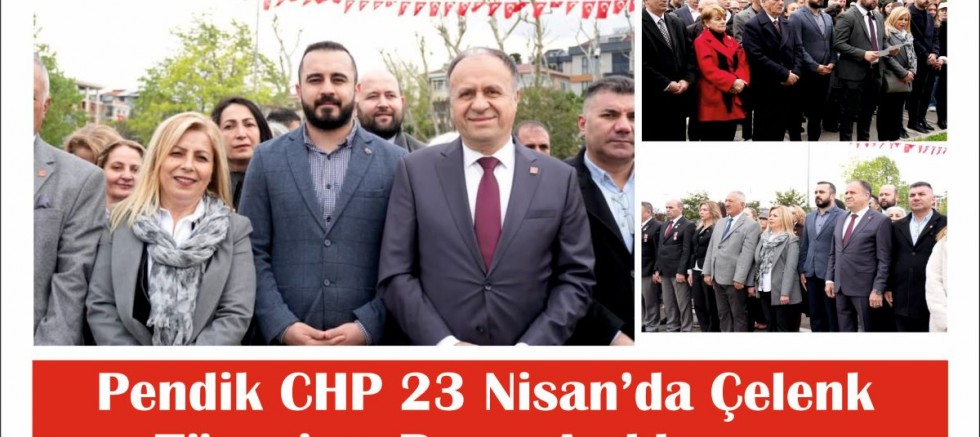  Pendik CHP 23 Nisan’da Çelenk Töreni ve Basın Açıklaması