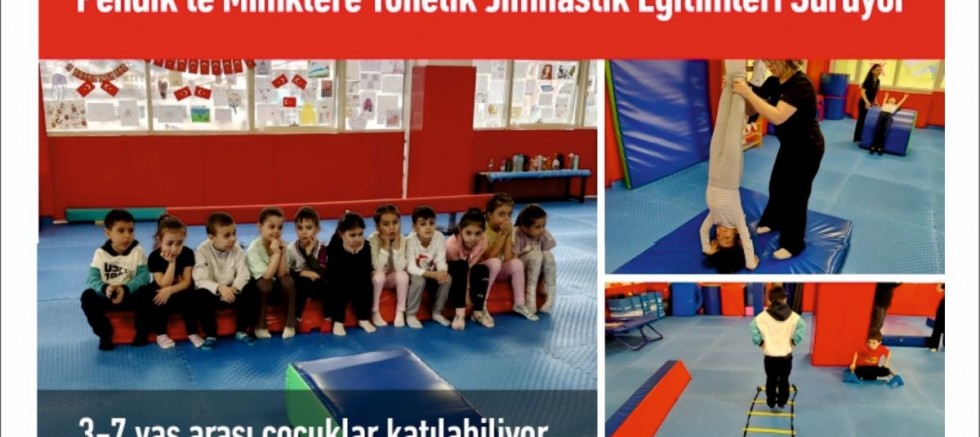 Pendik’te Miniklere Yönelik Jimnastik Eğitimleri Sürüyor