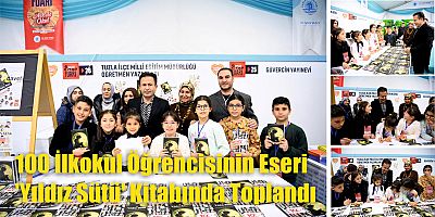 100 İlkokul Öğrencisinin Eseri 'Yıldız Sütü' Kitabında Toplandı