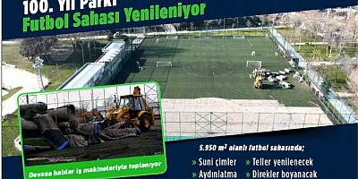 100. Yıl Parkı Futbol Sahası Yenileniyor