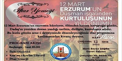 12 Mart Erzurum'un Kurtuluşu Pendik'te İftar Yemeğiyle Kutlanacak
