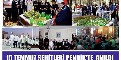 15 TEMMUZ ŞEHİTLERİ PENDİK'TE  ANILDI