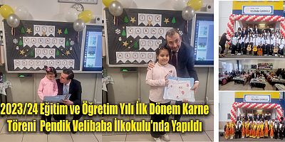 2023/24 Eğitim ve Öğretim Yılı İlk Dönem Karne  Töreni  Pendik Velibaba İlkokulu'nda Yapıldı 
